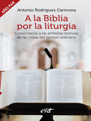 cover image of A la Biblia por la liturgia (Año par)